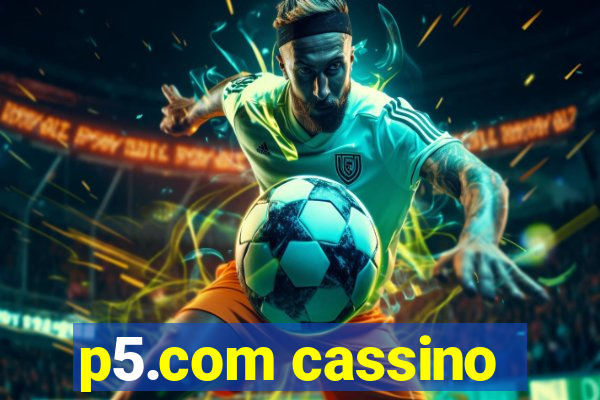 p5.com cassino