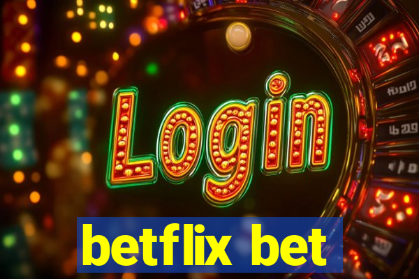 betflix bet