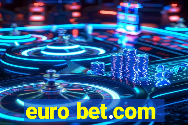 euro bet.com