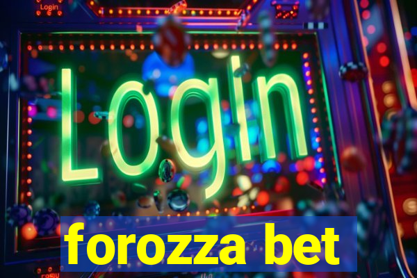 forozza bet