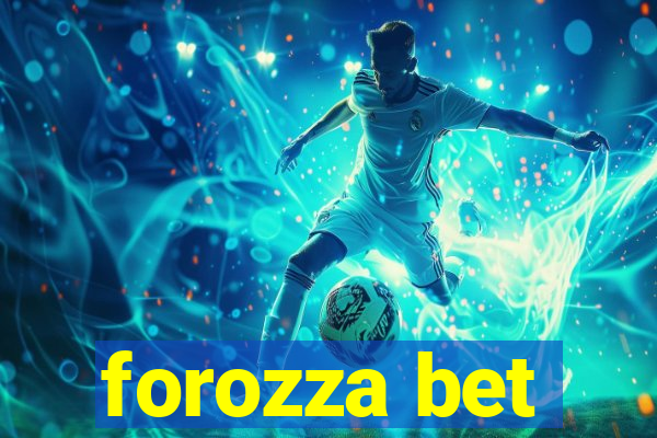 forozza bet