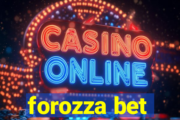 forozza bet