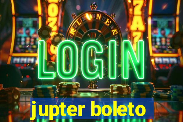 jupter boleto