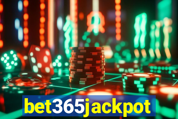 bet365jackpot