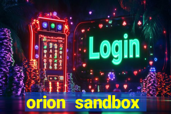 orion sandbox enhanced jogos 360