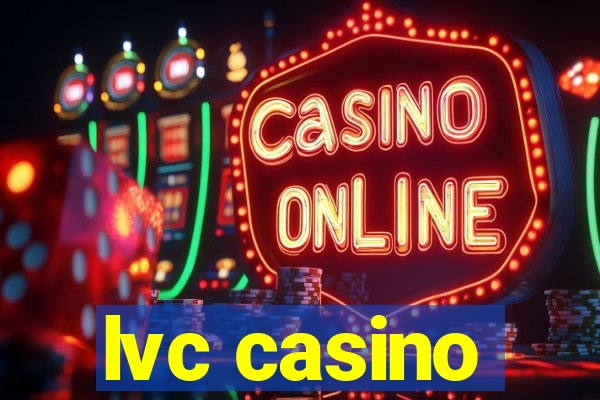 lvc casino