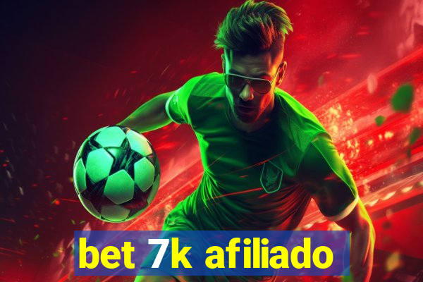 bet 7k afiliado