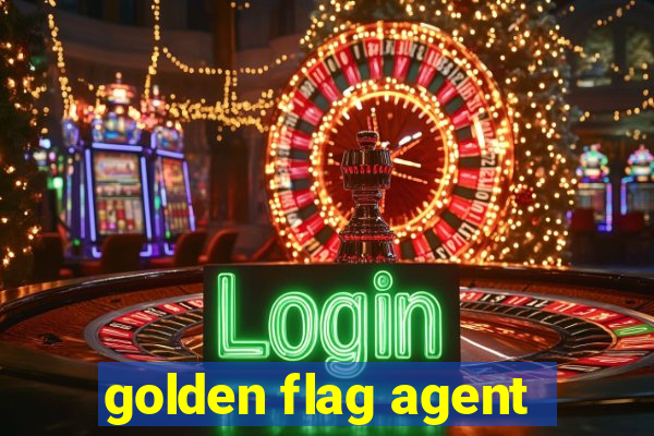 golden flag agent