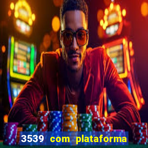 3539 com plataforma de jogos