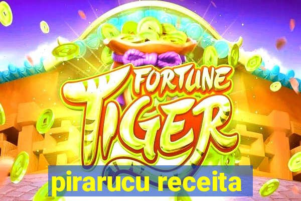 pirarucu receita