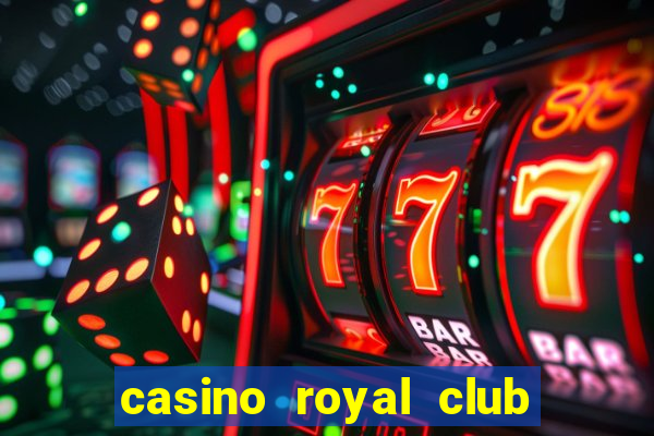 casino royal club no deposit bonus