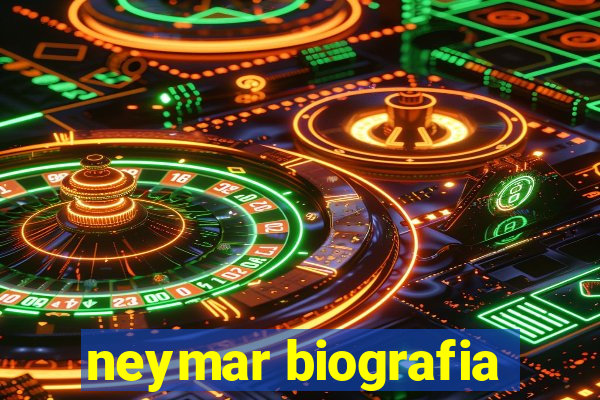 neymar biografia