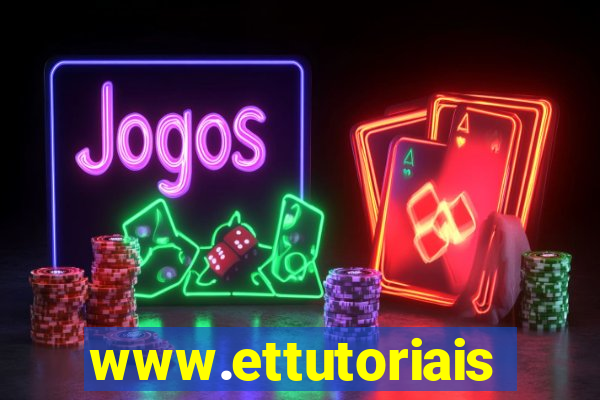 www.ettutoriais.com