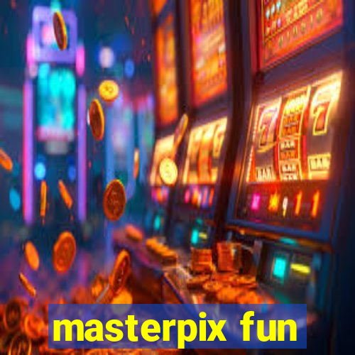 masterpix fun