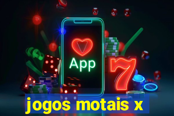 jogos motais x