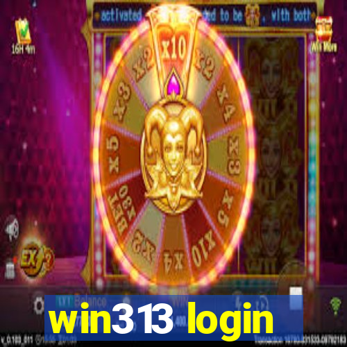 win313 login