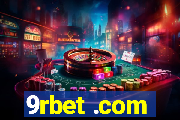 9rbet .com