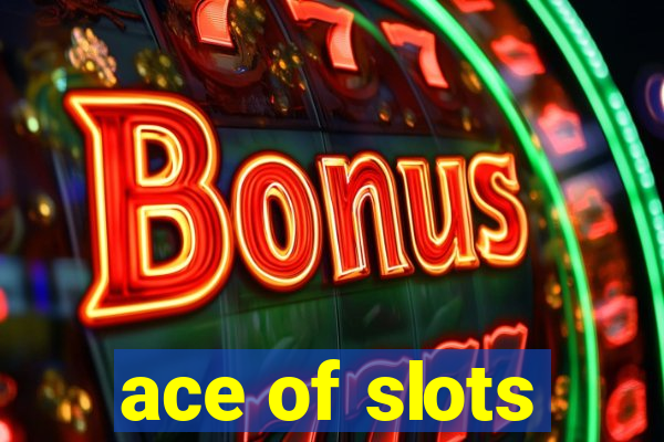 ace of slots