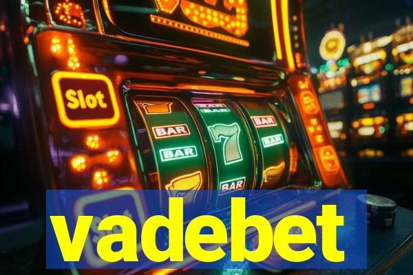 vadebet