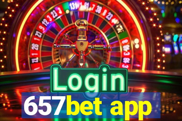 657bet app