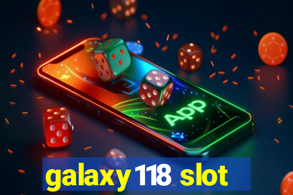 galaxy118 slot