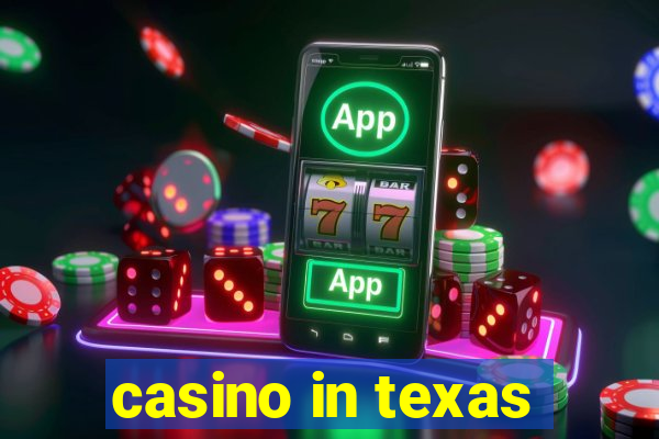 casino in texas