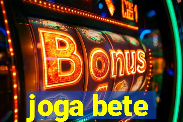 joga bete