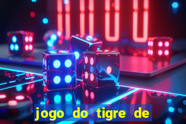 jogo do tigre de r$ 1