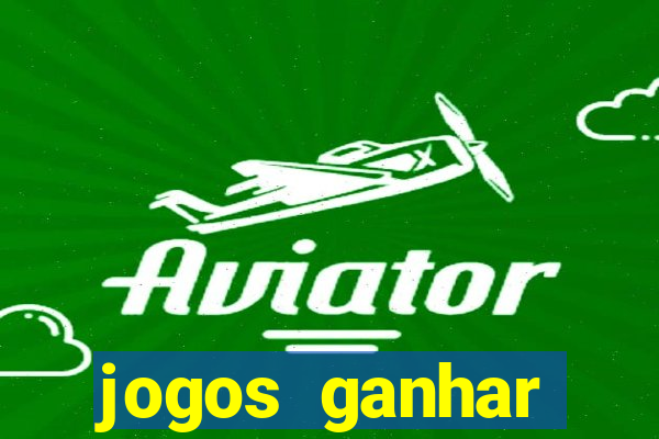 jogos ganhar dinheiro no cadastro