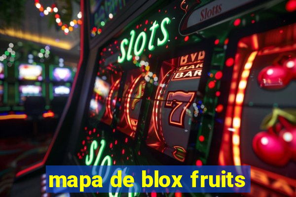 mapa de blox fruits