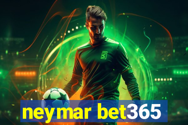 neymar bet365