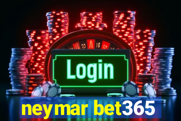 neymar bet365