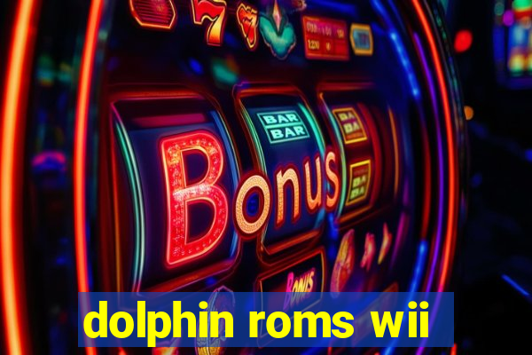 dolphin roms wii