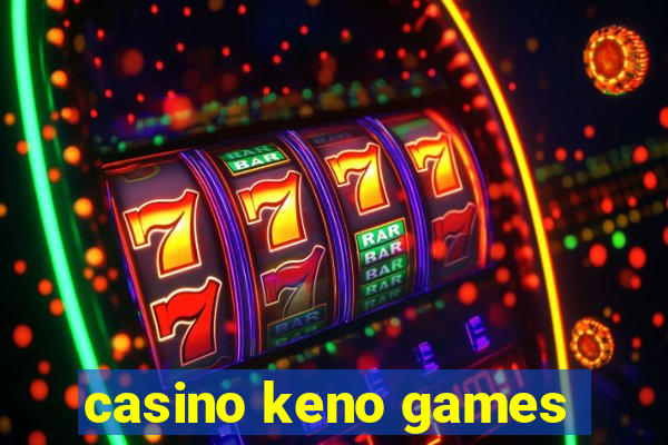 casino keno games