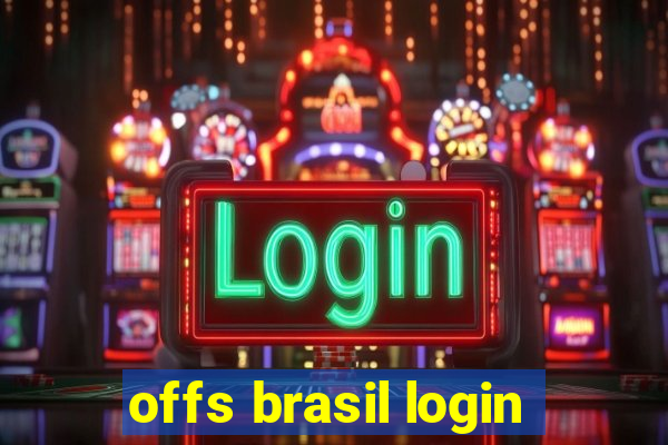 offs brasil login