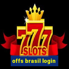 offs brasil login