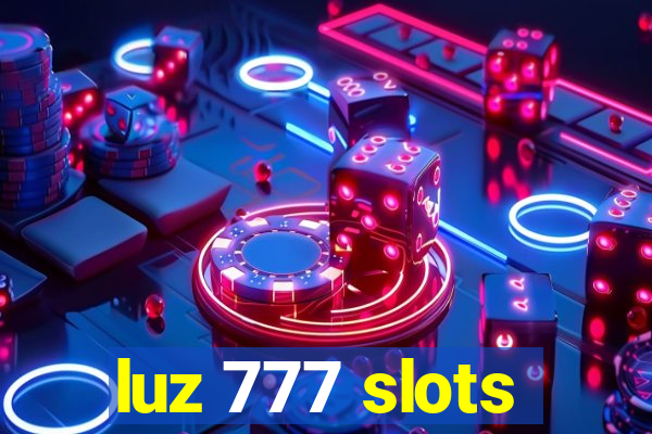 luz 777 slots