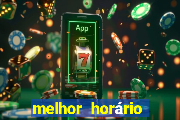 melhor horário para jogar fortune ox madrugada