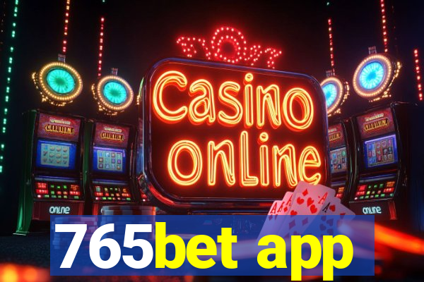 765bet app