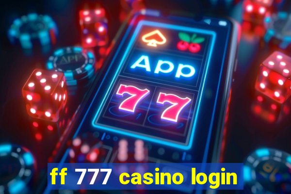 ff 777 casino login