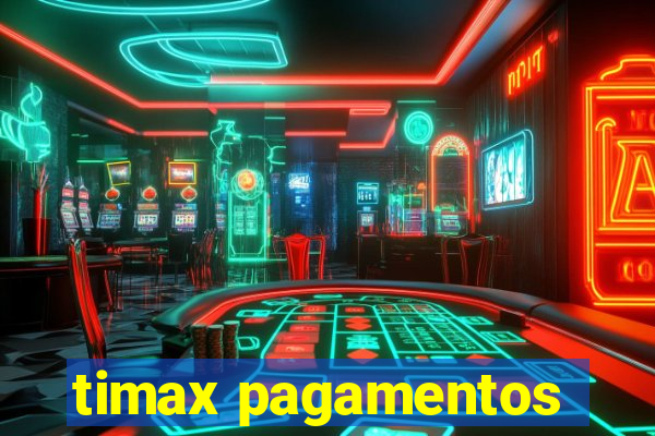 timax pagamentos