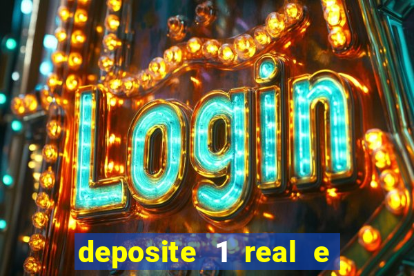 deposite 1 real e ganhe 20