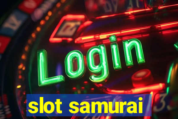 slot samurai