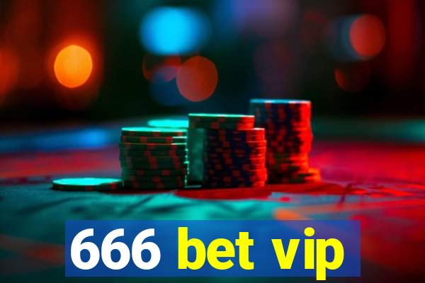 666 bet vip