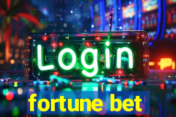 fortune bet