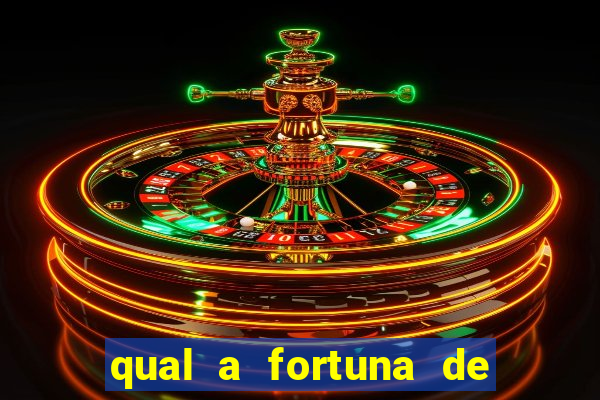 qual a fortuna de fernandin oig