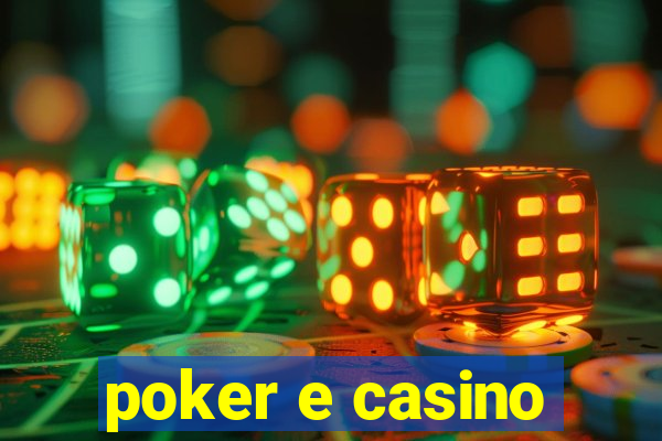 poker e casino