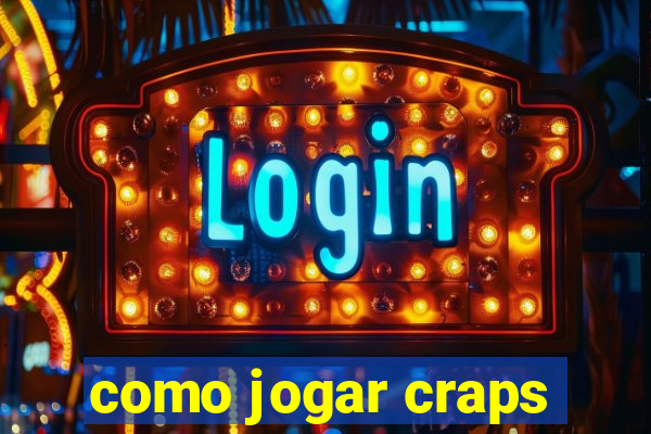 como jogar craps