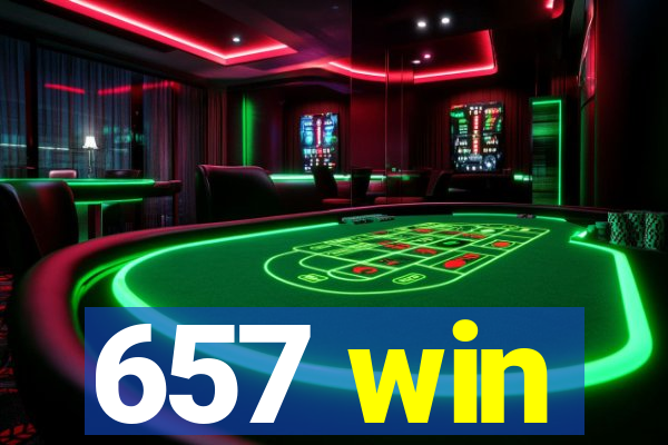 657 win