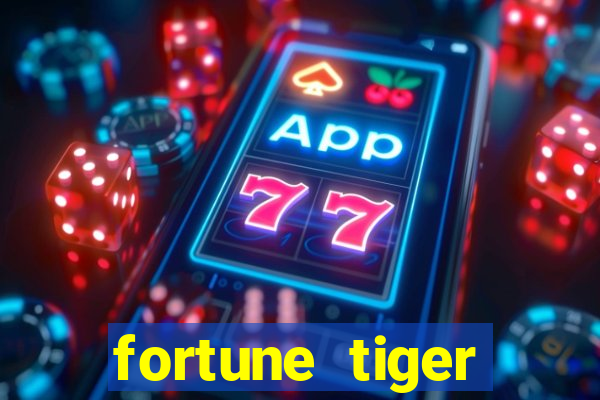 fortune tiger esporte da sorte